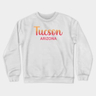 Tucson Arizona map  Arizona tourism Tucson AZ Crewneck Sweatshirt